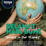 Hari Bumi, Harapan dan Sisa Ampas di Dasar Cangkir