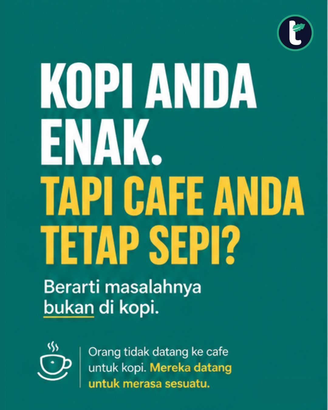 Bisnis kafe bukan tentang memenangkan lidah, tetapi memenangkan hati. Rasa membuka pintu, tetapi makna yang membuat orang tinggal.