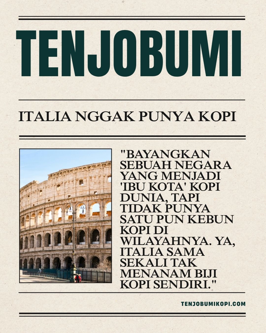 tenjobumi Pelajari bagaimana Italia menguasai budaya kopi dunia dan temukan cita rasa kopi berkualitas tinggi khas racikan Tenjobumi Kopi di sini!